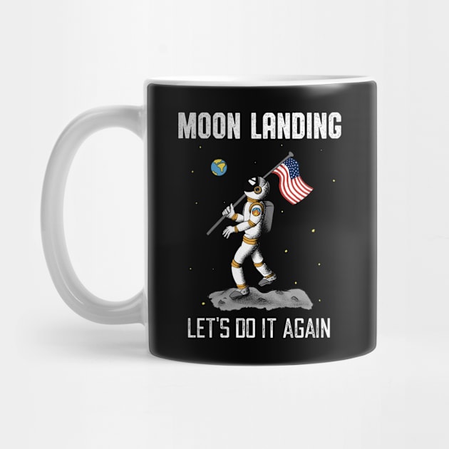 Moon Landing Repeat Astronaut Space Moon by Foxxy Merch